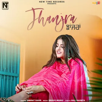 Jhanjra by Simrat Kaur