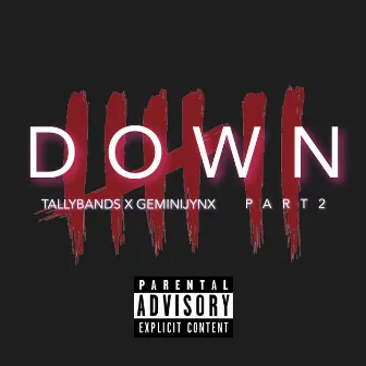 Down, Pt. 2 by Tally Bands