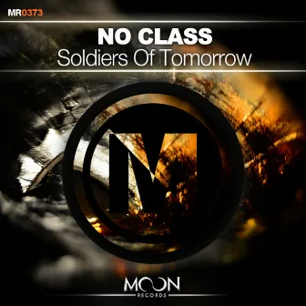 Soldiers of Tomorrow by No Class