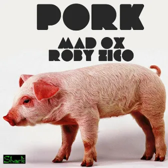 Pork by Roby Zico