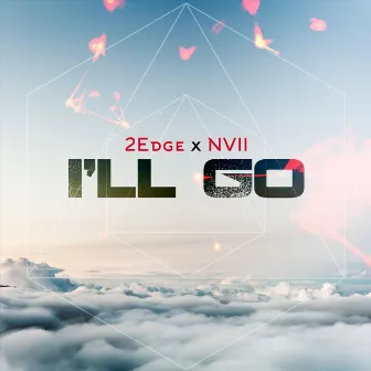 I'll Go by Nvii