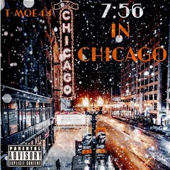 7:56 in Chicago by T-Moe44