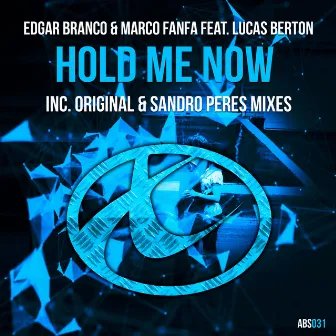 Hold Me Now by Edgar Branco