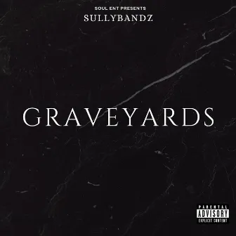 Graveyards by SullyBandz