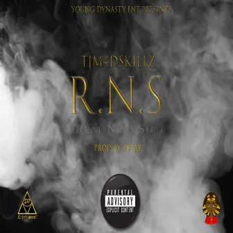 R.N.S by Tjm4dskillz