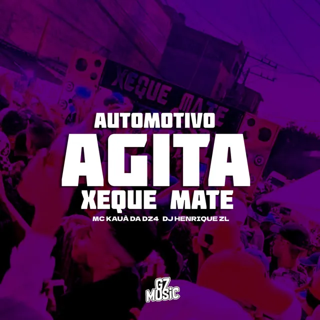 Automotivo Agita Xeque Mate