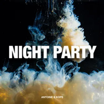 Night Party by Antoine & Kops