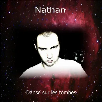 Danse sur les tombes by Nathan