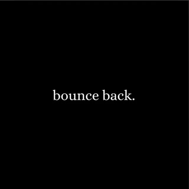 Bounce Back