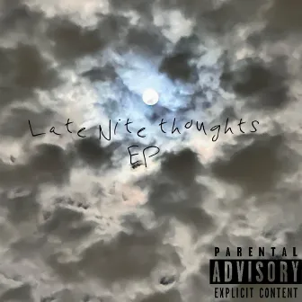 Late Nite Thoughts EP by MikxHale