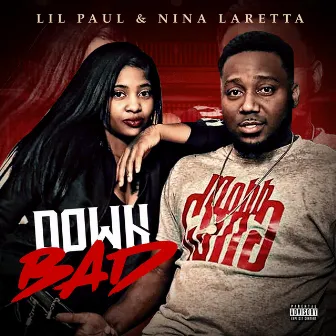 Down Bad by Nina Laretta