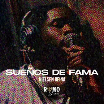 Sueños De Fama by Nielsen Reina