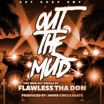 Out the Mud by Flawless Tha Don