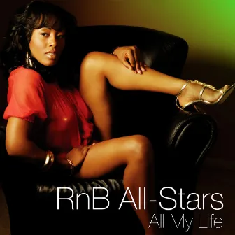 All My Life - The Dance Mixes by The R&B Allstars