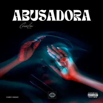 Abusadora by CrissLow