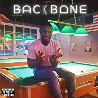 Backbone by Lil' Greg The Bastard