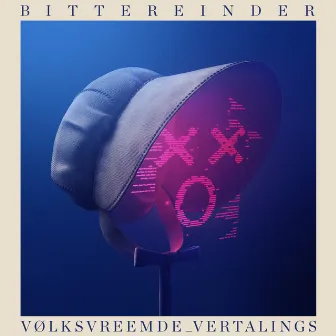 Volksvreemde Vertalings by Bittereinder