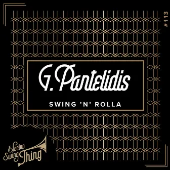 Swing 'n' Rolla by G.Pantelidis