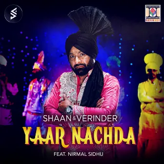 Yaar Nachda by Shaan & Verinder