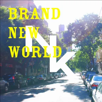 BRAND NEW WORLD by Nk