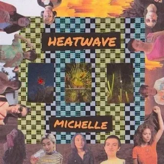 HEATWAVE by MICHELLE