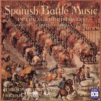 Spanish Battle Music in the Age of Discovery by Michael Noone