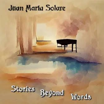 Stories Beyond Words by Juan María Solare