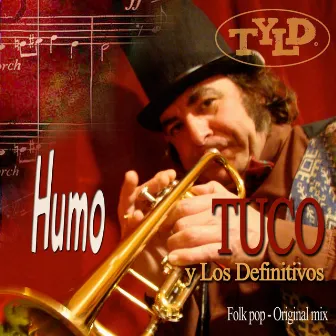 Humo by Tuco