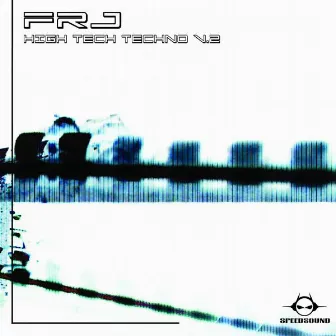 High Tech Techno, Vol.2 by FRJ