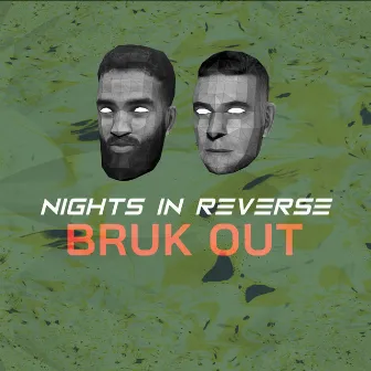 Bruk Out by Nights In Reverse