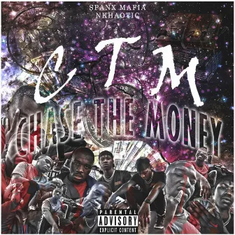 CTM (Chase the Money) by Nkhaotic