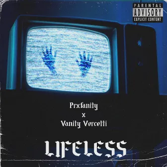 Lifeless by Prxfanity