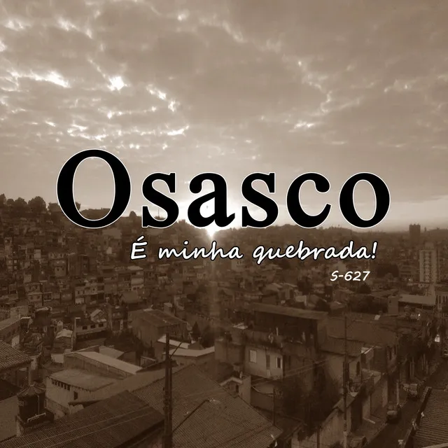 Osasco É Minha Quebrada!