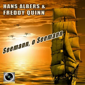 Seemann, o Seemann by Hans Albers