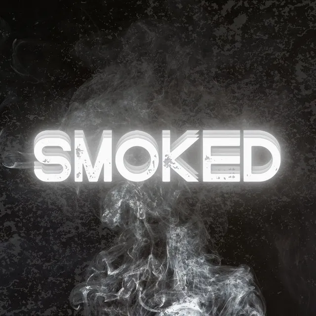 SMOKED