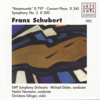 Schubert: Rosamunde, Concert Piece For Violin And Orch., Symphony No. 3 by Christiane Edinger