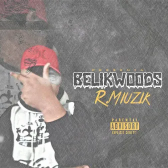 R.Miuzik by Belik Woods