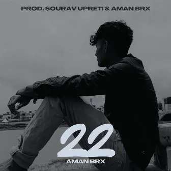 22 by AMAN BRX