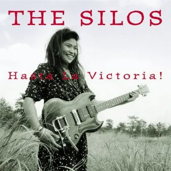 Hasta La Victoria by The Silos