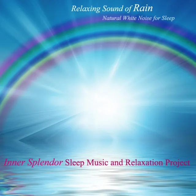 Relaxing Sound of Rain - Natural White Noise for Sleep