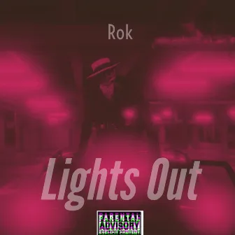 Lights Out (Wet Version) by Rok