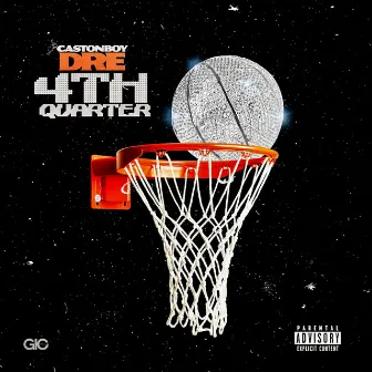 4th Quarter by Caston Boy Dre