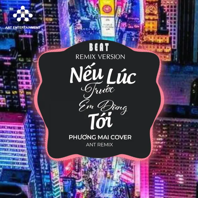 Nếu Lúc Trước Em Đừng Tới - Beat