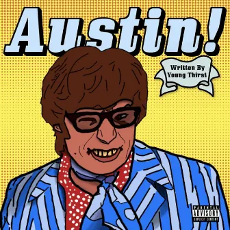 Austin! by Young Thirst