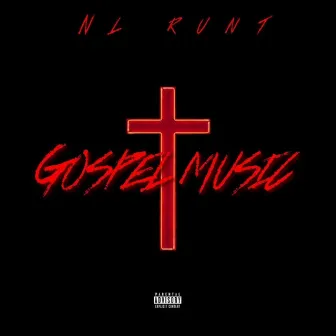 Gospel Music by NL Runt