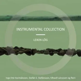 Instrumental Collection: Leikin lög by Ingvi Þór Kormáksson