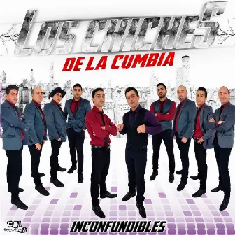 Inconfundibles by LOS CHICHES DE LA CUMBIA