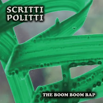 The Boom Boom Bap by Scritti Politti