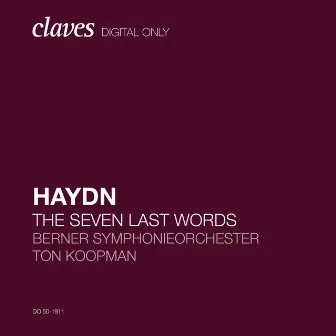 Haydn: The Seven Last Words of Christ, Hob. XX:1 by Berner Symphonieorchester