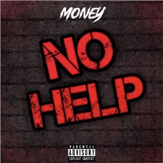 No Help by Möney